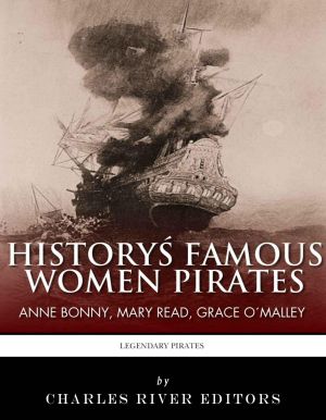 History’s Famous Women Pirates · Grace O’Malley, Anne Bonny and Mary Read