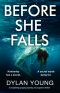 Before She Falls · A Completely Gripping Mystery and Suspense Thriller