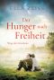 Wege des Schicksals 02 - Der Hunger nach Freiheit