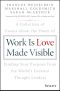 Work Is Love Made Visible