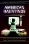 American Hauntings · The True Stories behind Hollywood's Scariest Movies—from The Exorcist to The Conjuring