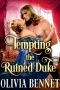 Tempting the Ruined Duke · A Steamy Historical Regency Romance Novel