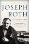 Joseph Roth · A Life in Letters