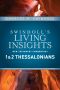 Insights on 1 & 2 Thessalonians