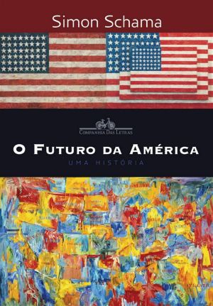 O Futuro da América · Uma história