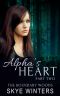 Alpha's Heart · Part Two (The Boundary Woods Book 2)