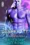 Desperate: A Dark Sci Fi Romance (Centauri Brides Book 3)