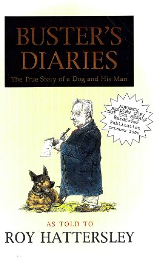 Buster's Diaries · the True Story of a Dog and His Man