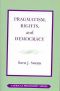 Pragmatism, Rights, and Democracy