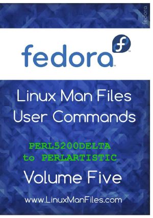 Fedora Linux Man Files · User Commands Volume Five (Fedora Linux Man Files User Commands Book 5)