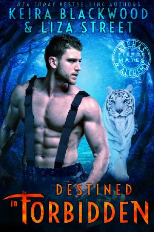 Destined in Forbidden · A Shifter Paranormal Romance (Alphas & Alchemy · Fierce Mates Book 7)