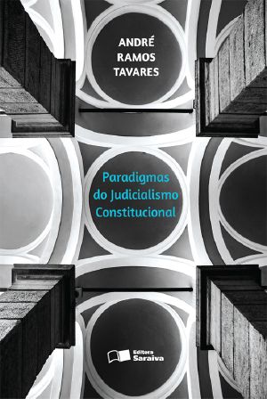 Paradigmas do judicialismo constitucional