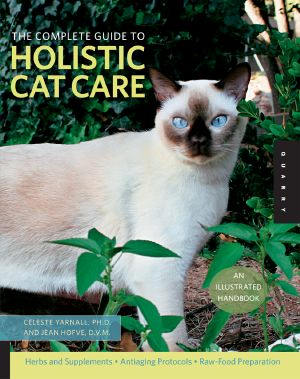 The Complete Guide to Holistic Cat Care