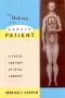 The Making of the Unborn Patient · A Social Anatomy of Fetal Surgery