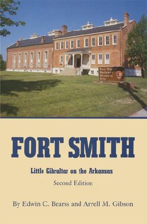 Fort Smith · Little Gibraltar on the Arkansas