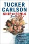 Ship Of Fools · How A Selfish Ruling Class Is Bringing America To The Brink Of Revolution