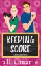 Keeping Score: A Beachside Novel (The Beachside Stories Book 1)