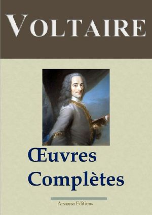 Voltaire · Oeuvres Complètes