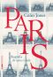 Paris · Biografia De Uma Cidade