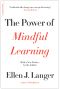 The Power of Mindful Learning (A Merloyd Lawrence Book)