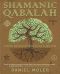 Shamanic Qabalah