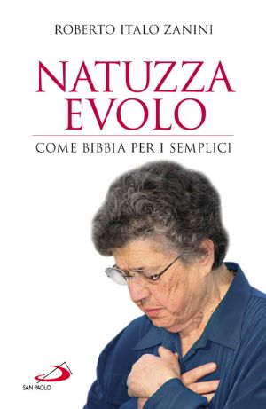 Natuzza Evolo. Come Bibbia Per I Semplici