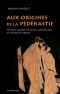 Aux Origines De La Pédérastie. Petites Et Grandes Histoires Homosexuelles De L'Antiquité Grecque