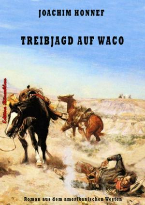 Treibjagd auf Waco