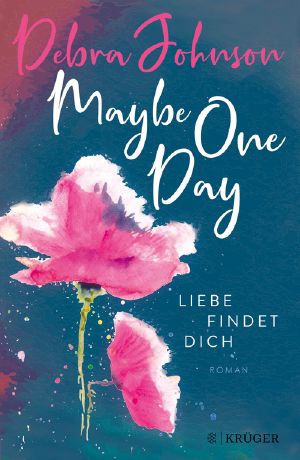 Maybe One Day · Liebe findet dich
