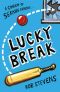 Lucky Break