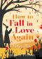 How to Fall in Love Again · Kitty's Story