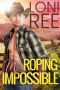 Roping Ms. Impossible (Keeping Ms. Right Book 2)