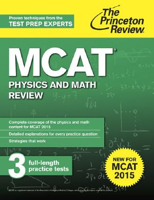 MCAT Physics and Math Review