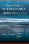 Pocket Guide to Interpersonal Neurobiology · An Integrative Handbook of the Mind (Norton Series on Interpersonal Neurobiology)