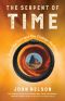 The Serpent of Time · Erase the Past and You Change the Future (Bill Hays Mystery Novels Book 2)