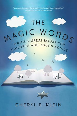 The Magic Words · Writing Great Books for Children and Young Adults