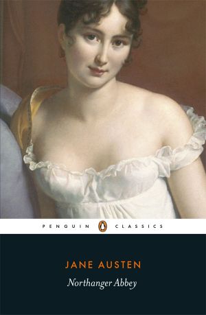 Northanger Abbey (Penguin Classics)