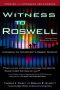 Witness to Roswell, Revised and Expanded Edition