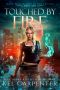 Touched by Fire · Magic Wars (Demons of New Chicago Book 1)