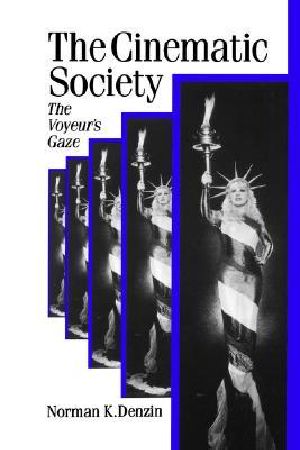 The Cinematic Society · the Voyeur's Gaze