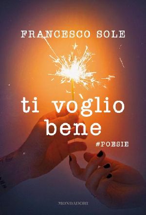 Ti Voglio Bene #Poesie