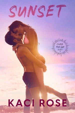 Sunset: Second Chance, Beach Romance (Chasing The Sun Duet Book 2)