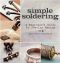 Simple Soldering · A Beginner's Guide to Jewelry Making