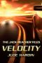 The JACK REACHER FILES · VELOCITY (With Bonus Thriller CROSSCUT)