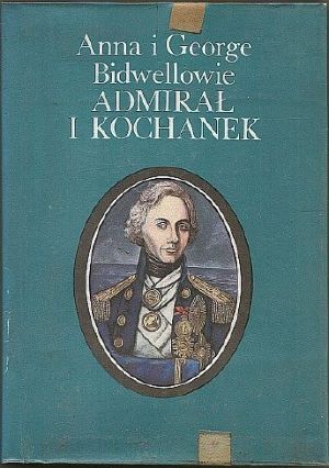 Admirał i kochanek: Horatio Nelson