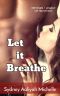 Let it Breathe