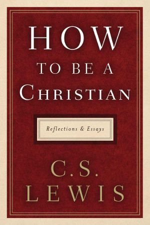 How to Be a Christian