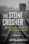 The Stone Crusher