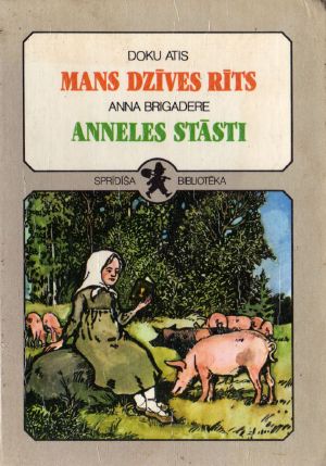 Anneles stāsti. Mans dzīves rīts