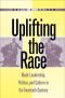 Uplifting the Race